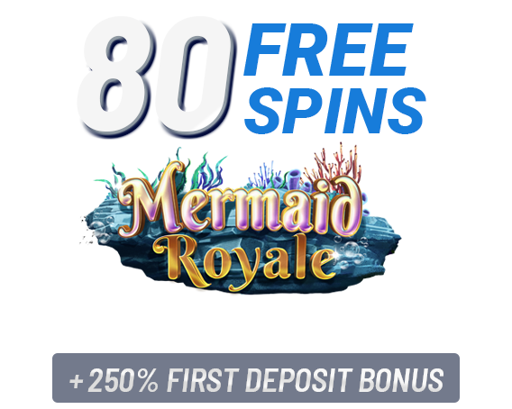 80 Free Spins Mermaid Royale